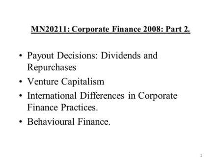 MN20211: Corporate Finance 2008: Part 2.