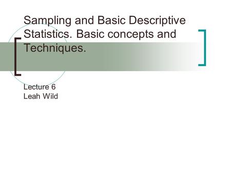 Sampling and Basic Descriptive Statistics