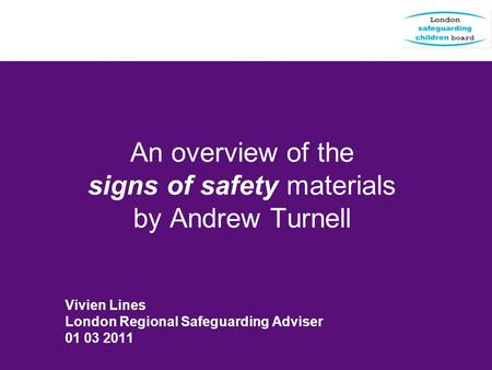 An overview of the signs of safety materials by Andrew Turnell