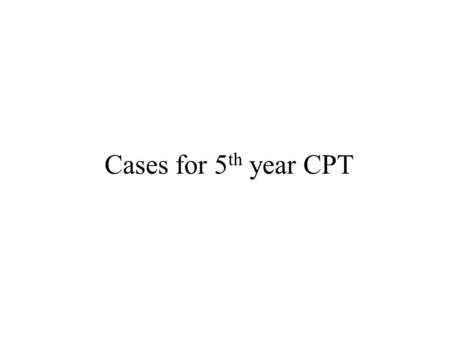 Cases for 5 th year CPT. A 70 year old man with long standing epilepsy develops chest pain on exertion and his ECG shows ST depression in V5 and V6. What.