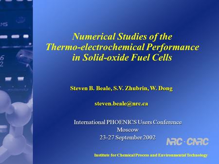 Institute for Chemical Process and Environmental Technology Numerical Studies of the Thermo-electrochemical Performance in Solid-oxide Fuel Cells Steven.