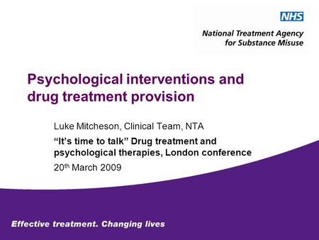 Psychological interventions and drug treatment provision