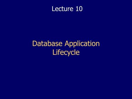 Database Application Lifecycle