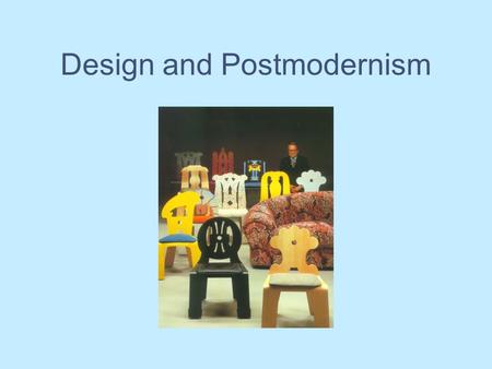 Design and Postmodernism Reading – B.A. Robert Venturi Learning from Las Vegas: the forgotten symbolism of architectural form. 1972.