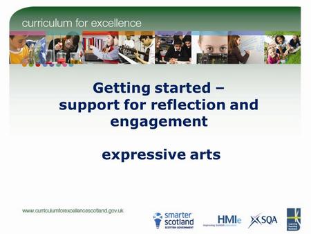 Getting started – support for reflection and engagement expressive arts.