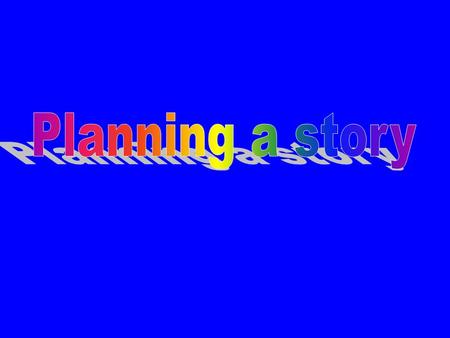 Your story opening: keep the number of characters to a minimum- only 2 or 3 bring your characters to life through descriptions of their appearance and.