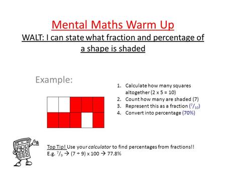 Example:                                         Calculate how many squares altogether (2 x 5 = 10)