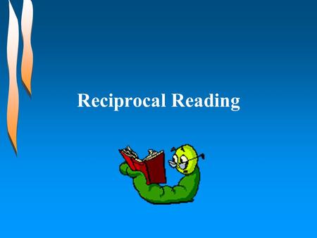 Reciprocal Reading.