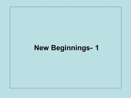 New Beginnings- 1. LO – I know how to get along with others in school.