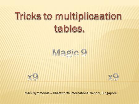 Mark Symmonds – Chatsworth International School, Singapore.