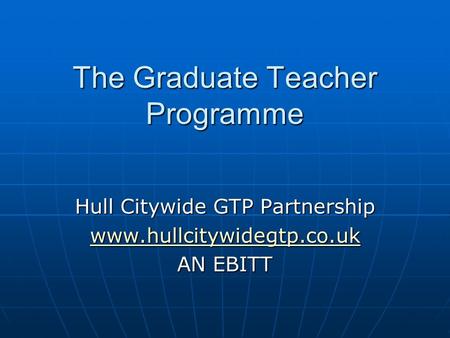 The Graduate Teacher Programme