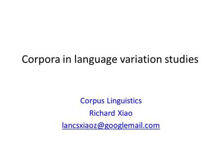 Corpora in language variation studies