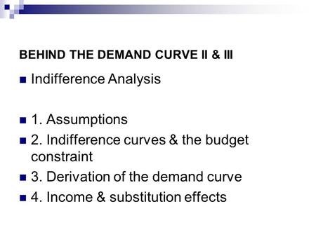 BEHIND THE DEMAND CURVE II & III