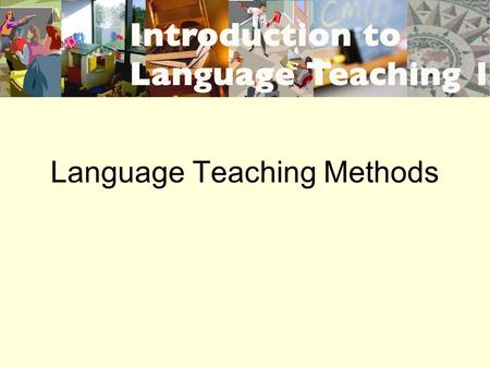 Language Teaching Methods