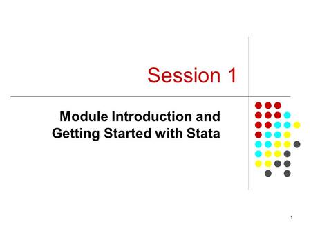 Module Introduction and Getting Started with Stata