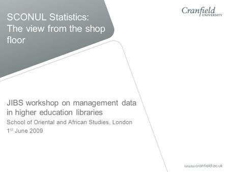 SCONUL Statistics: The view from the shop floor