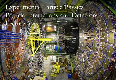 Experimental Particle Physics