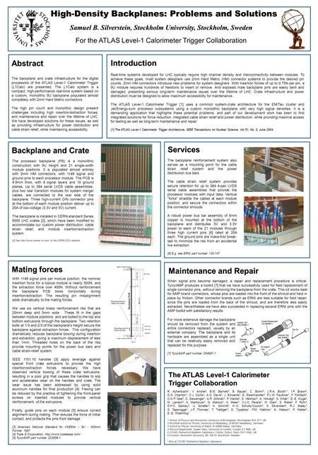 The backplane and crate infrastructure for the digital processors of the ATLAS Level-1 Calorimeter Trigger (L1Calo) are presented, The L1Calo system is.