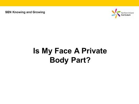 Is My Face A Private Body Part?