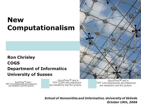 Ron Chrisley COGS Department of Informatics University of Sussex