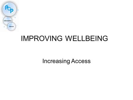 IMPROVING WELLBEING Increasing Access. CROYDON Truly Multi Cultural Poor and Wealthy Life Expectancy differences 76 versus 82 years Many young people.