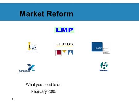 1 Market Reform What you need to do February 2005.