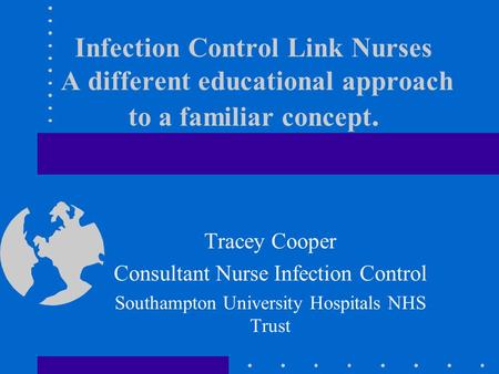 Tracey Cooper Consultant Nurse Infection Control