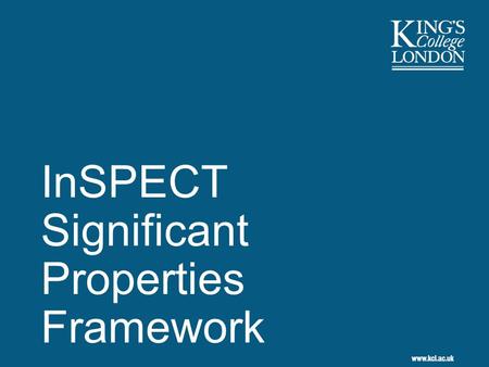 InSPECT Significant Properties Framework. 2 Overview 1.Changing notions of value 2.Assessment framework requirement 3.Design methods as a basis for assessment.