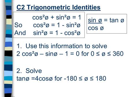 C2 Trigonometric Identities