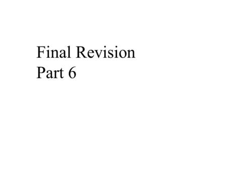 Final Revision Part 6. 2 nd Noble Truth. All suffering is caused by wanting too much.