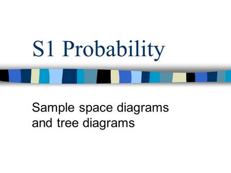 Sample space diagrams and tree diagrams