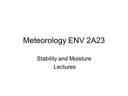 Stability and Moisture Lectures