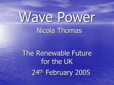 The Renewable Future for the UK