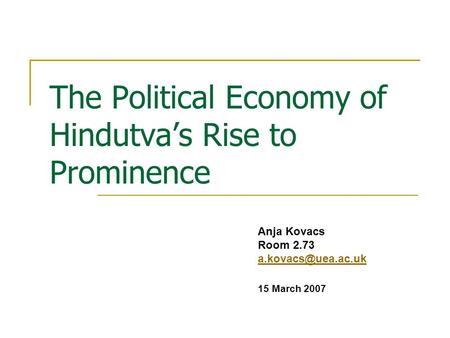 The Political Economy of Hindutva’s Rise to Prominence