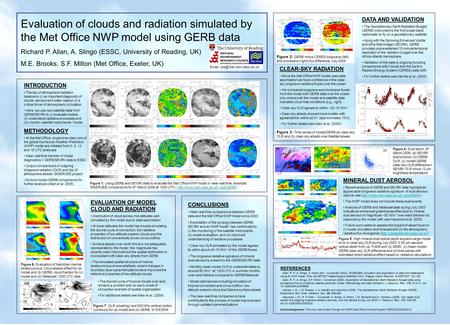 Figure 1: Using GERB and SEVIRI data to evaluate the Met Office NWP model in near-real time; example SINERGEE comparisons for 8 th March 2006 at 1200 UTC.