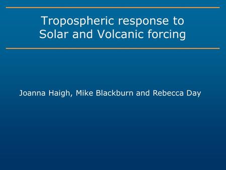 Tropospheric response to Solar and Volcanic forcing