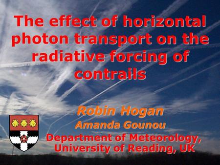 Department of Meteorology, University of Reading, UK