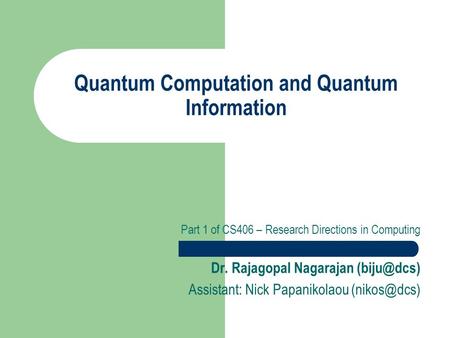 Quantum Computation and Quantum Information