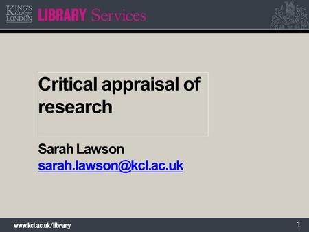 Critical appraisal of research Sarah Lawson