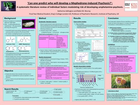 Results Case-control studies 1)Chen et al 2003; Premorbid Schizoid/Schizotypal Personality Traits increases risk of developing methamphetamine- induced.