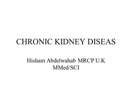 Hisham Abdelwahab MRCP U.K MMed/SCI