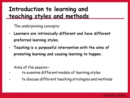 Introduction to learning and teaching styles and methods