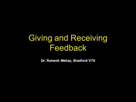 Giving and Receiving Feedback