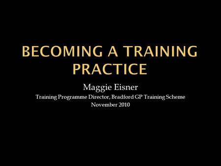 Becoming a training practice