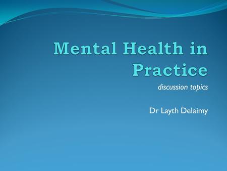 Discussion topics Dr Layth Delaimy. Assessing suicide risk Why do we assess? How could we intervene? Should we prevent suicide? Ethical Dilemmas.