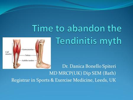 Time to abandon the Tendinitis myth