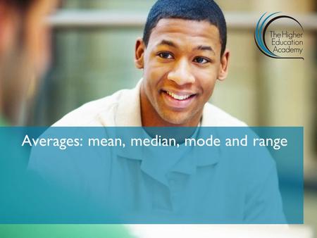 Averages: mean, median, mode and range. Click on the image below to play the video.