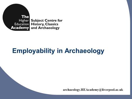 Employability in Archaeology.