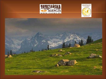 ZAKOPANE 9-16 AUGUST 2012 THE EUROPEAN FAIR OF REGIONAL PRODUCTS.