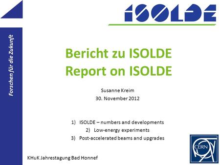 Bericht zu ISOLDE Report on ISOLDE